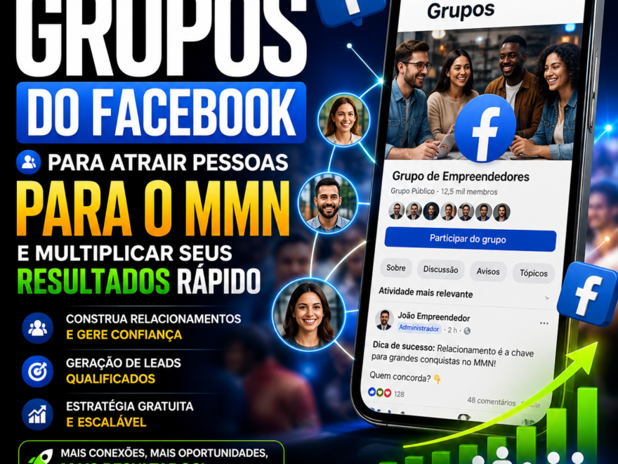 Como Usar Grupos do Facebook Para Atrair Pessoas Para o MMN