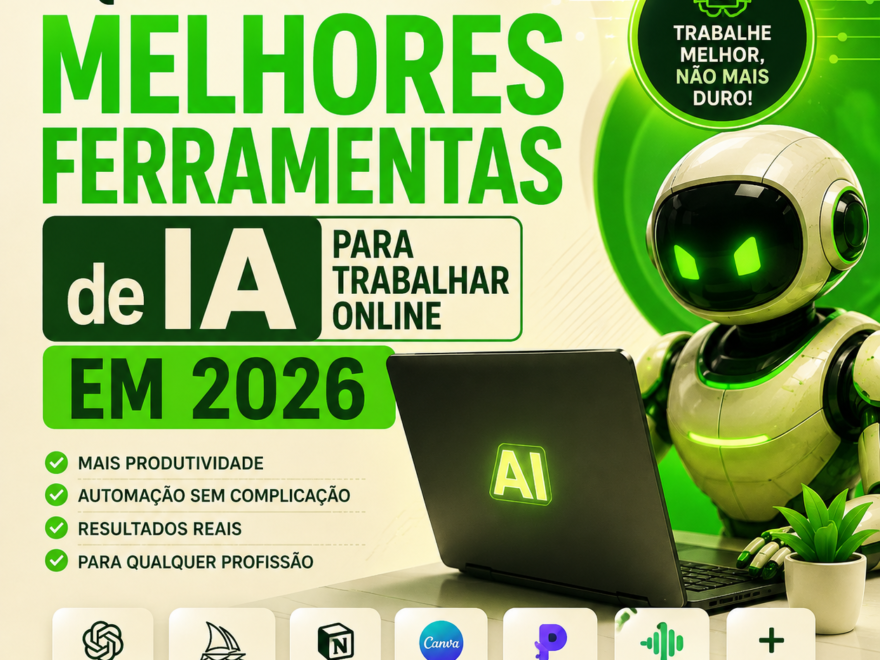 Quais São as Melhores Ferramentas de IA Para Trabalhar Online em 2026